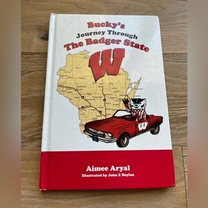 Bucky’s Journey Through the Badger State - Mascot Books UW Wisconsin Hardcover